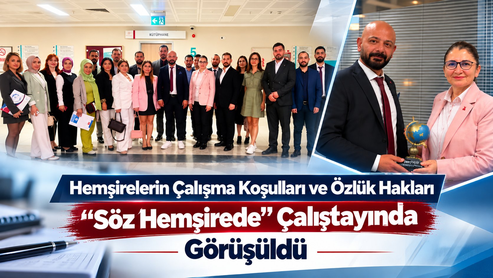 Hemşirelerin Çalışma Koşulları ve Özlük Hakları “Söz Hemşirede” Çalıştayında Görüşüldü
